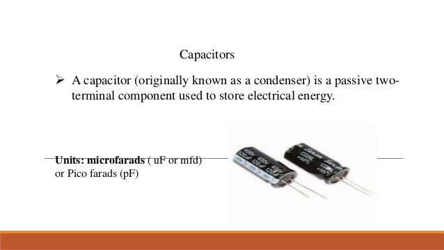 basic electronic components and their functions ppt Basic Electronic Components used in PCB Designing basic electronic components and their functions ppt Basic Electronic Components used in PCB Designing
