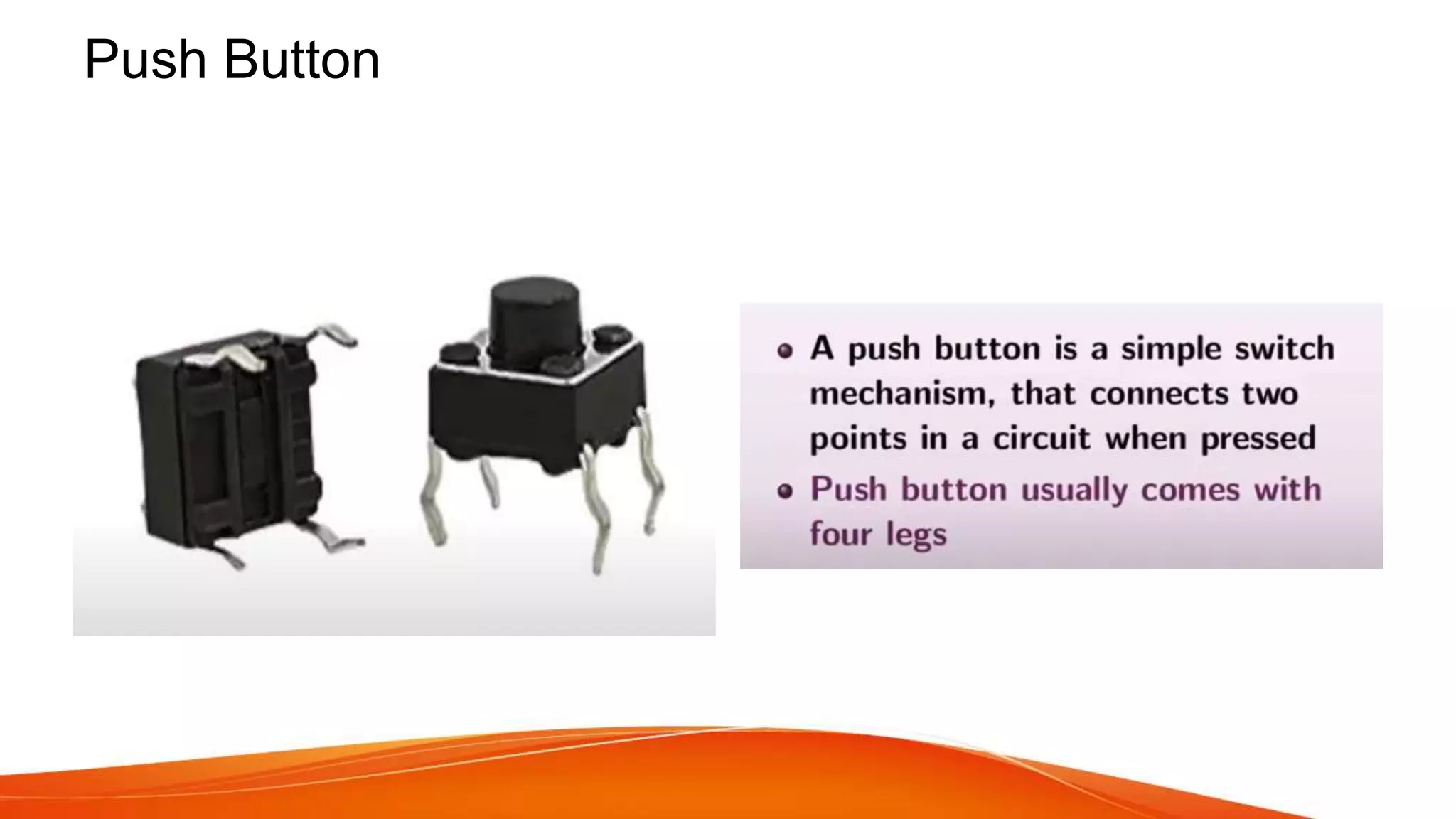 Push Button
 