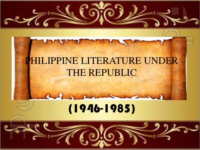 philippine literature under the republic essay