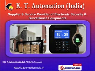 Supplier & Service Provider of Electronic Security &
             Surveillance Equipments
 