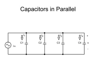 Capacitors in Parallel
 