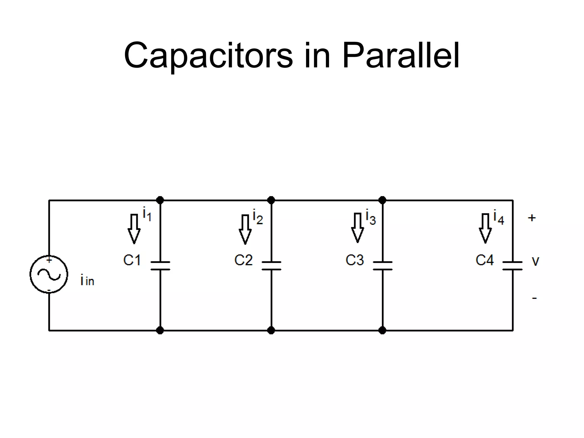 Capacitors in Parallel
 