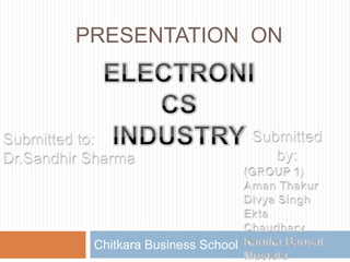 PRESENTATION ON




 Chitkara Business School
 