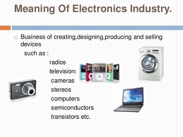 😂 What is electronic industry. What is the Importance of Electronics