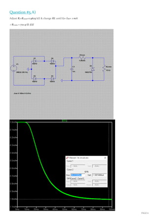 PAGE 6
Question #5 A)
Adjust R1=R1min=1.9625 kΩ & change RL until IZ≈ IZK≈ 1 mA
∴ RLmin ≈ 721.9 Ω ⇊⇊
 
