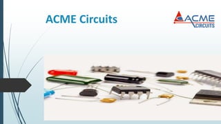 ACME Circuits
 