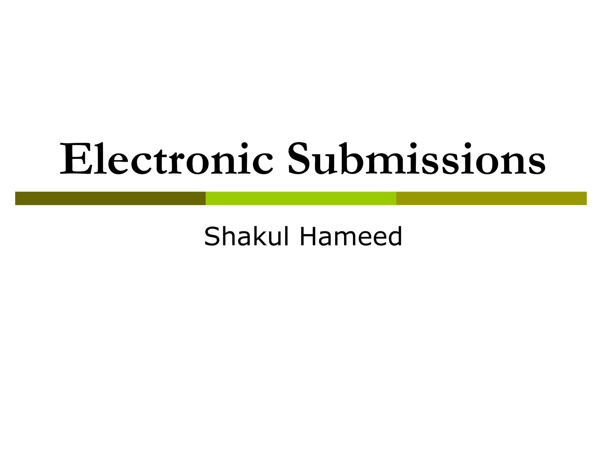 Electronic Submissions PPT