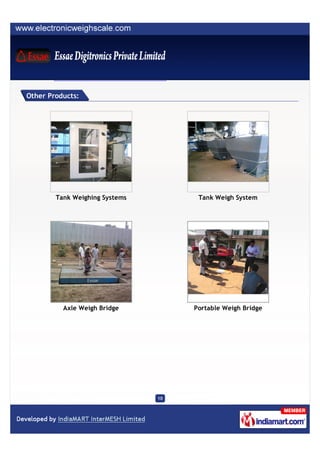 Other Products:




        Tank Weighing Systems         Tank Weigh System




          Axle Weigh Bridge          Porta...