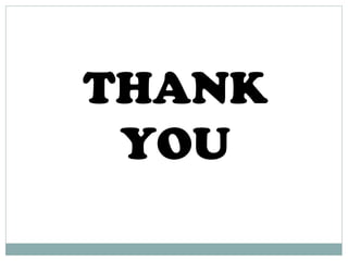 THANK
YOU
 