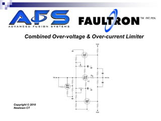 Combined Over-voltage & Over-current Limiter




Copyright © 2010
Newtown CT
 