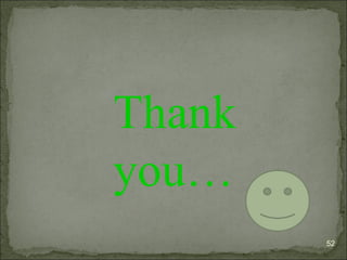 52
Thank
you…
 