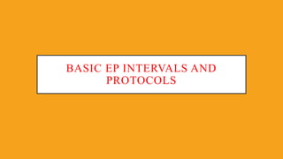 Electrophysiologic study - DR SIVANAND PATEL DM CARDIOLOGY (MAMC & GB ...