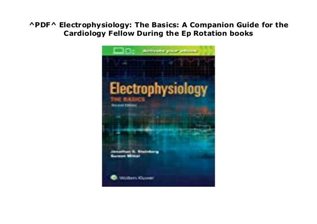 ^PDF^ Electrophysiology: The Basics: A Companion Guide for the ...