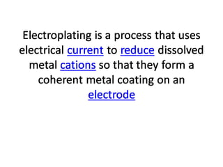 Electroplating!