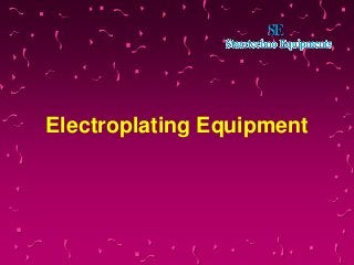 Electroplating Equipment
 
