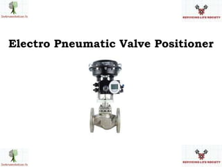 Electro Pneumatic Valve Positioner
 