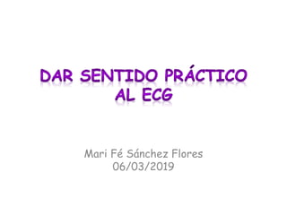 Mari Fé Sánchez Flores
06/03/2019
 