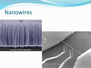 Nanowires
 
