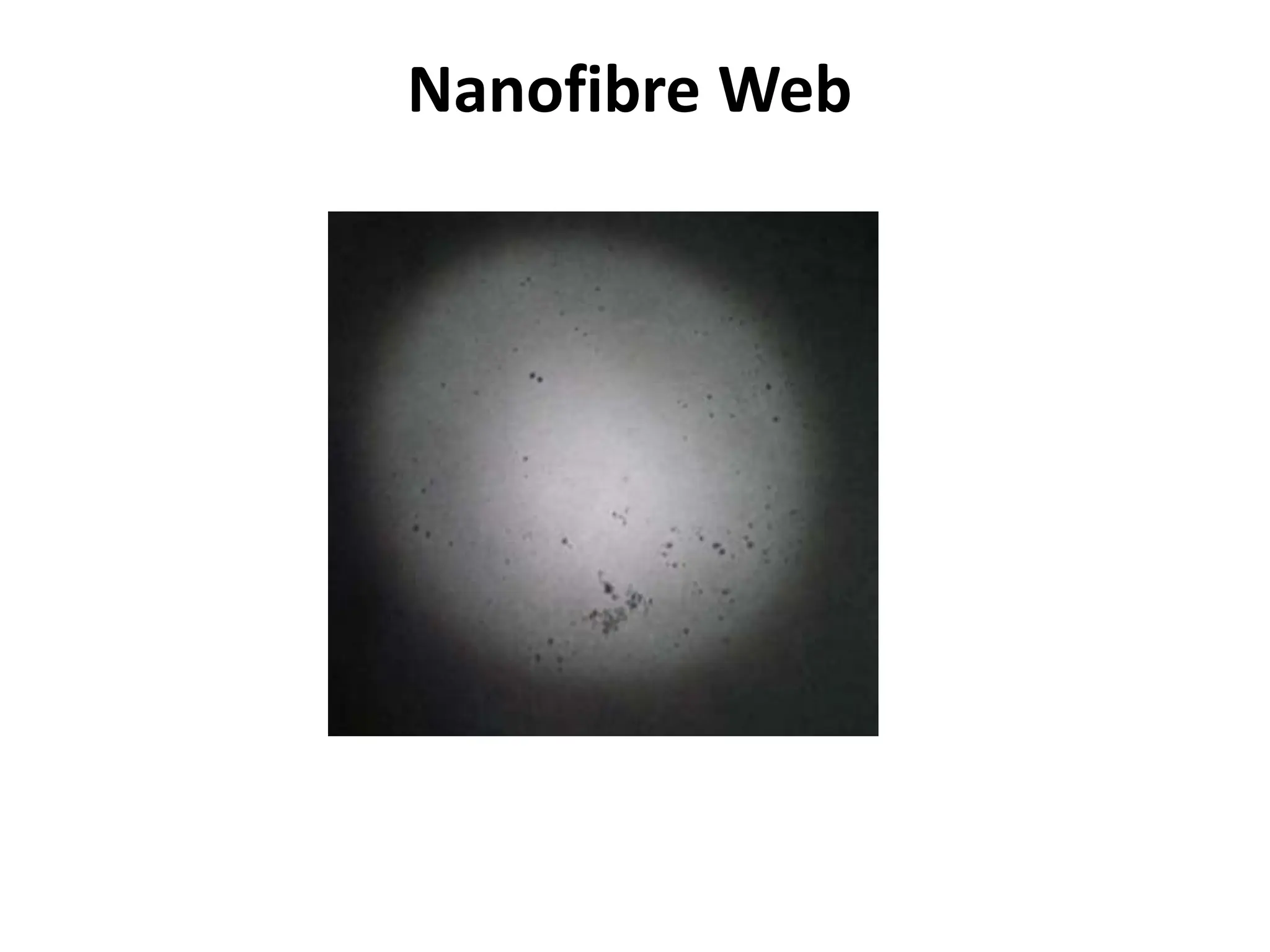 Nanofibre Web
 