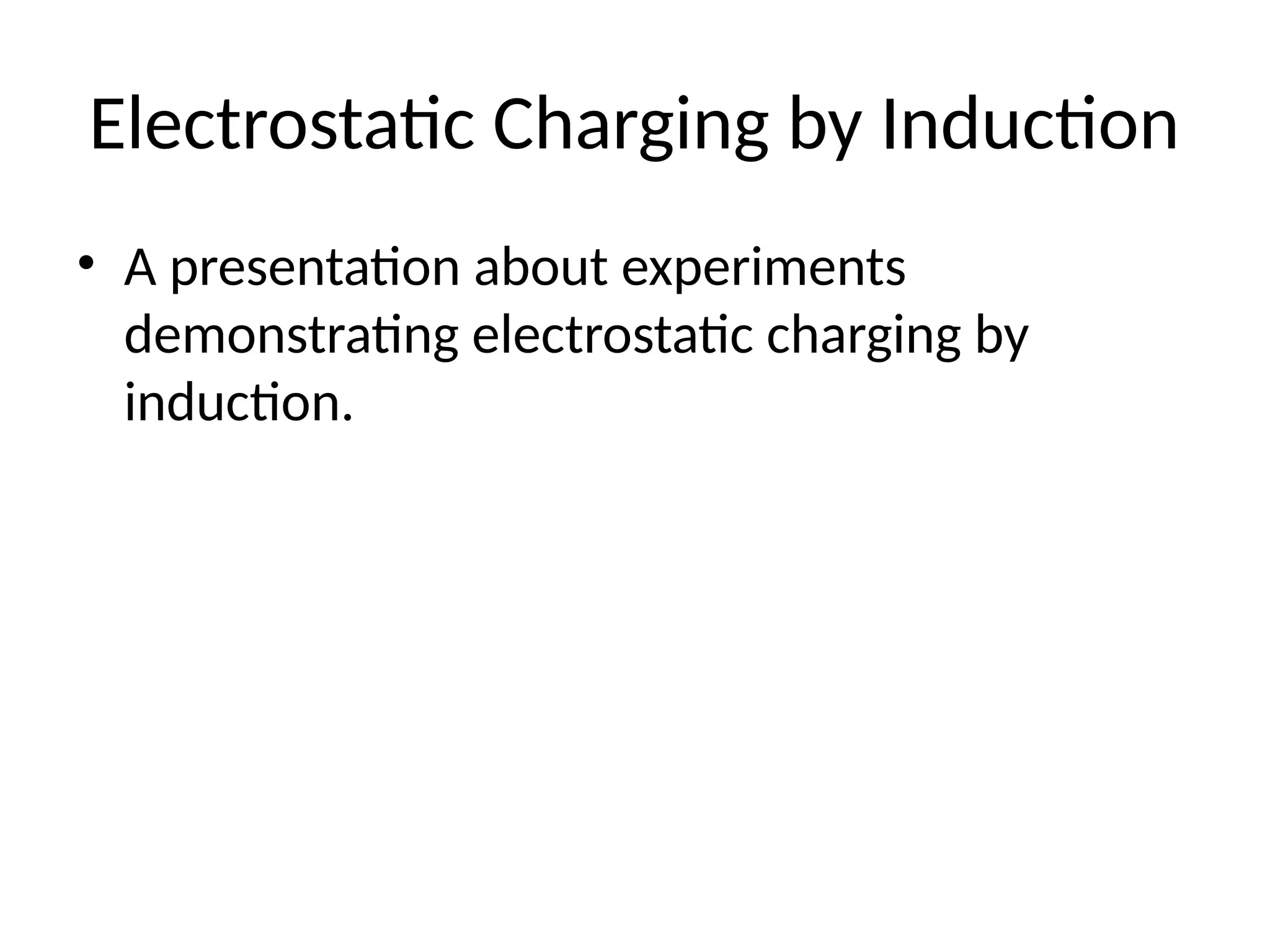Electrostatic_Charging_by_Induction_Presentation.pptx