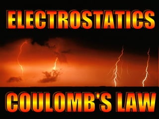 COULOMB'S LAW ELECTROSTATICS 