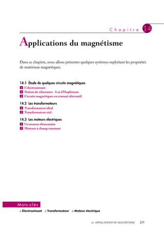 “doc” — 2002/9/17 — 15:42 — page 228 — #226
i
i
i
i
i
i
i
i
1 Un « câble coaxial » est formé de deux
cylindres coaxiaux creux sans épaisseur de
rayons a et b, séparés par un diélectrique de
permittivité relative ´r. Des courants de mêmes
intensités mais de sens opposés circulent dans les
deux cylindres.
a. Calculer le coefficient d’auto-induction L par
unité de longueur du câble, à partir de l’énergie
électrique emmagasinée dans le câble.
b. En admettant que les surfaces en regard
portent des charges 1l et −l par unité de lon-
gueur, calculer la capacité G par unité de lon-
gueur de ce câble à partir de l’énergie magné-
tique emmagasinée dans le câble.
c. Exprimer le produit LG ; quelle est sa dimen-
sion ?
2 [Force exercée par un champ magnétique
inhomogène]
a. Utiliser l’expression de l’énergie potentielle
d’un dipôle magnétique 




m dans un champ
magnétique 

B pour calculer les composantes de
la force subie par ce dipôle si le champ est inho-
mogène.
b. En déduire l’expression de la force subie par un
volume élémentaire de matière magnétique, de
susceptibilité xm, dans un champ inhomogène.
Un petit cylindre allongé est placé entre les pôles
tronconiques d’un électroaimant et peut pivo-
ter librement autour d’un axe perpendiculaire à
l’axe des pôles et passant par son milieu. Discu-
ter la position d’équilibre du barreau selon que le
matériau dont est constitué le cylindre est dia ou
paramagnétique. Que se passe-t-il si les pièces
polaires sont planes ?
3 Deux solénoïdes coaxiaux a et b longs et fins
(leurs longueurs la et lb sont grandes devant leurs
rayons) sont parcourus par les courants Ia et lb
circulant dans le même sens et sont emboîtés l’un
dans l’autre d’une longueur l (figure ci-dessous).
Pour simplifier, on suppose qu’ils ont presque
même rayon r et on néglige les effets de bord.
a. Donner les coefficients de self induction La
et Lb, et la mutuelle Mab si les deux solénoïdes
ont respectivement n
a et n spires par unité de
longueur.
b. Donner l’énergie magnétique du système et
sa variation si on déplace l’un des solénoïdes par
rapport à l’autre de dl, en maintenant constants
les courants Ia et Ib. Expliquer pourquoi on doit
fournir de l’énergie pour maintenir constants ces
courants et calculer le travail que doivent fournir
les sources Sa et Sb. En déduire le travail méca-
nique fourni par la force d’interaction Fab entre
les solénoïdes. Cette force d’interaction est-elle
attractive ou répulsive ?
c. Retrouver cette force à partir de l’expression
dWm 5 1
2m0
B2 dt.
d. On déplace maintenant de dl l’un des solé-
noïdes par rapport à l’autre, en maintenant
constants les flux. Calculer le travail fourni par
les sources Sa et Sb pour maintenir constants ces
flux. En déduire le signe de la variation d’énergie
magnétique au cours du déplacement.
lb
la
l
Deux solénoïdes emboîtés.
228
 