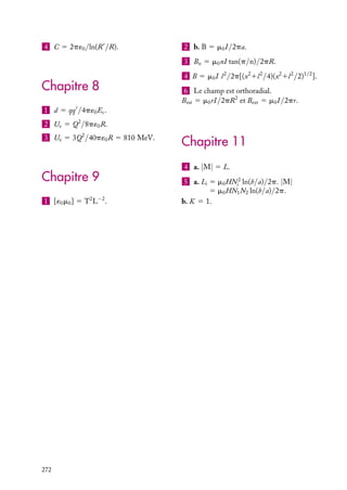 “doc” — 2002/9/17 — 15:42 — page 269 — #267
i
i
i
i
i
i
i
i
Fonctions hyperboliques
sinh x 5
ex
− e−x
2
cosh x 5
ex
1 e−x
2
tanh x 5
ex
− e−x
ex 1 e−x
Nombres complexes
i2
5 −1
eiu
5 cos u 1 i sin u
sin u 5
eiu
− e−iu
2i
cos u 5
eiu
1 e−iu
2
2 Développements en série
Développement binomial
(1 1 x)n
5 1 1 nx 1
n(n − 1)
2!
x2
1
n(n − 1)(n − 2)
3!
x3
1 · · ·
Si x  1,
(1 1 x)n
∼ 1 1 nx
Développement en série utiles et leurs approximations pour x  1 :
ex
5 1 1 x 1
x2
2!
1
x3
3!
1 · · · si x  1, ex
≈ 1 1 x.
ln(1 1 x) 5 x −
x2
2
1
x3
3
1 · · · si x  1, ln(1 1 x) ≈ x.
sin x 5 x −
x3
3!
1
x5
5!
1 · · · si x  1, sin x ≈ x.
cos x 5 1 −
x2
2!
1
x4
4!
1 · · · si x  1, cos x ≈ 1.
tan x 5 x 1
x3
3
1
2x5
15
1 · · · si x  1, tan x ≈ x
A. ÉLÉMENTS D’ANALYSE VECTORIELLE 269
 
