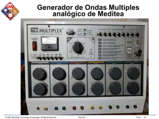 © 2007 Microchip Technology Incorporated. All Rights Reserved. 306 ASC Slide 26
Generador de Ondas Multiples
analógico de Meditea
 
