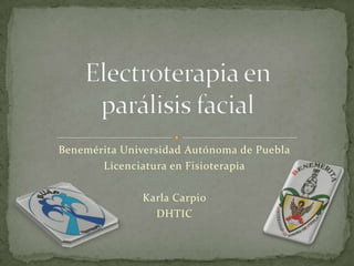Benemérita Universidad Autónoma de Puebla
Licenciatura en Fisioterapia
Karla Carpio
DHTIC

 