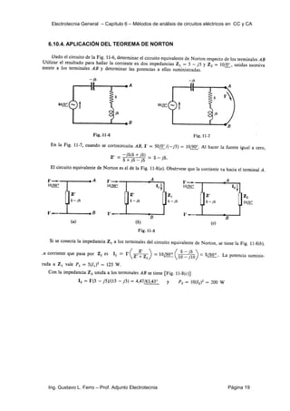 Electrotecnia General – Capítulo 6 – Métodos de análisis de circuitos eléctricos en CC y CA
Ing. Gustavo L. Ferro – Prof. Adjunto Electrotecnia Página 19
6.10.4. APLICACIÓN DEL TEOREMA DE NORTON
 