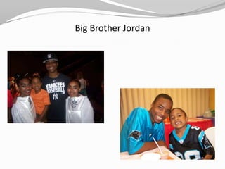 Big Brother Jordan
 