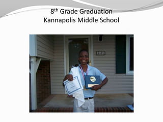 8th Grade Graduation
Kannapolis Middle School
 