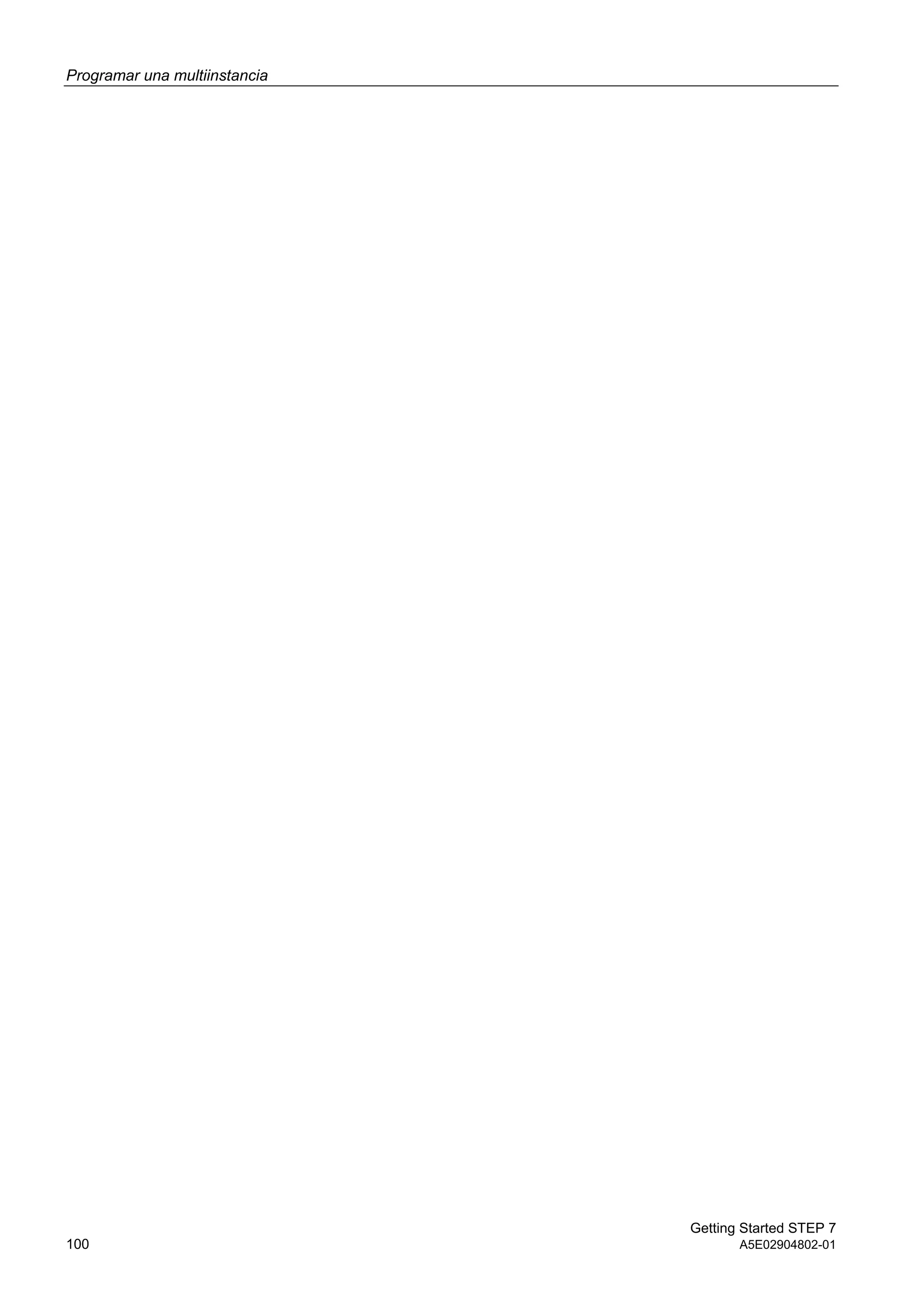 Programar una multiinstancia
Getting Started STEP 7
100 A5E02904802-01
 