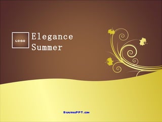 LOGO
       Elegance
       Summer




             B eautifulPPT .com
 