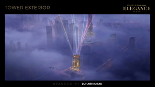 B R A N D E D B Y
TOWER EXTERIOR
https://dxboffplan.com/fa/properties/elegance-tower-downtown-dubai/
 