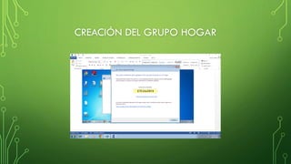 CREACIÓN DEL GRUPO HOGAR
 