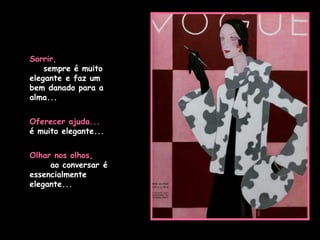 Elegância e comportamento