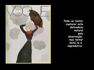 Elegância e comportamento