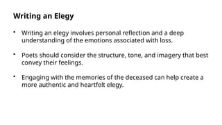Elegy.pptxAn elegy is a form of poetry that laments the loss of someone ...