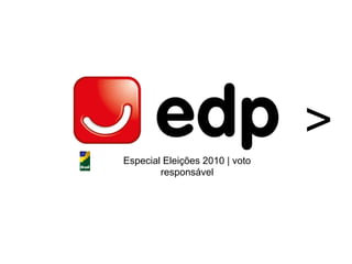 > Especial Eleições 2010 | voto responsável 