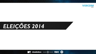 ELEIÇÕES 2014
 