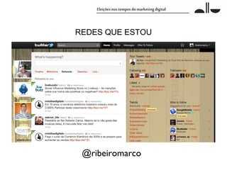 REDES QUE ESTOU




 @ribeiromarco
 