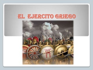 El ejercito griego
 