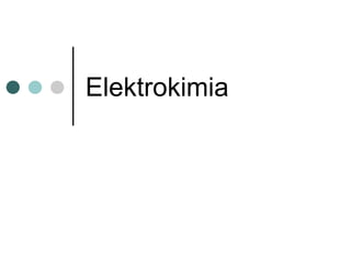 Elektrokimia
 