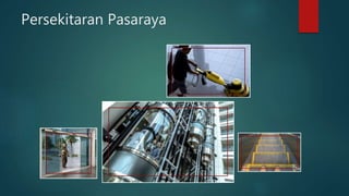 Persekitaran Pasaraya
 