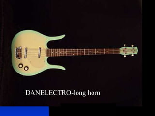 DANELECTRO-long horn 