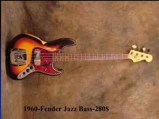 1960-Fender Jazz Bass-280$ 