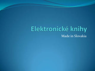 Made in Slovakia
 