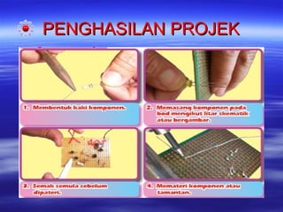 PENGHASILAN PROJEK

 