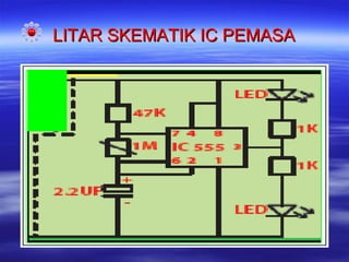 LITAR SKEMATIK IC PEMASA

 